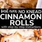 best ever no knead Cinnamon Rolls pinterest picture