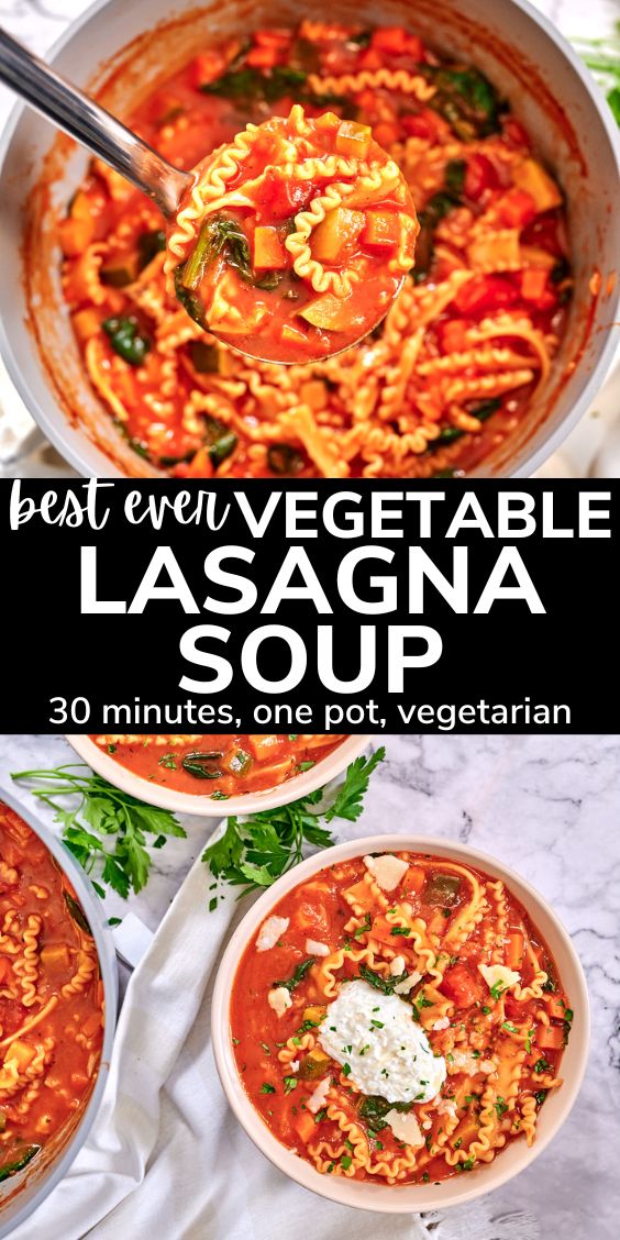 30 minutes best ever vegetable lasagna soup thefoodieblogger pinterest