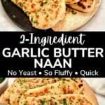 2-Ingredient Garlic Butter Naan